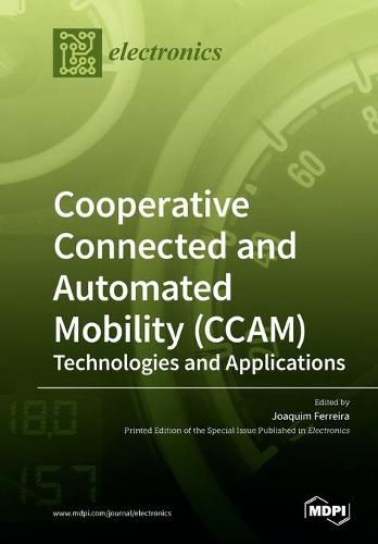 Cover image for Cooperative Connected and Automated Mobility (CCAM): Technologies and Applications