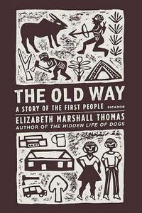 Cover image for The Old Way: A Story of the First People