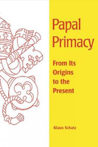 Cover image for Papal Primacy: From Its Origins to the Present