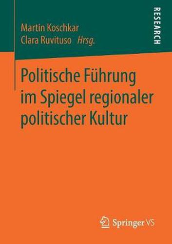 Cover image for Politische Fuhrung Im Spiegel Regionaler Politischer Kultur