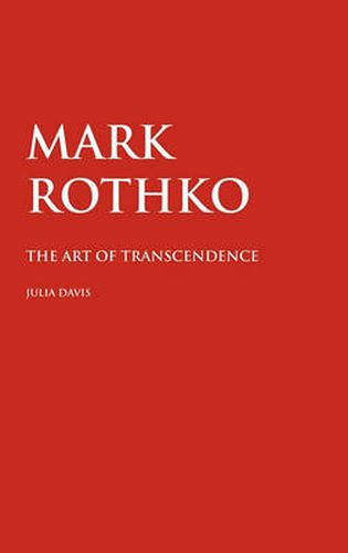 Mark Rothko: The Art of Transcendence