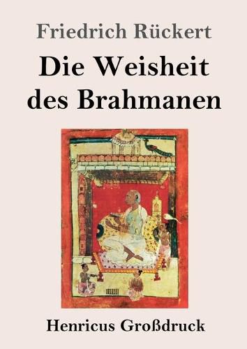 Die Weisheit des Brahmanen (Grossdruck)