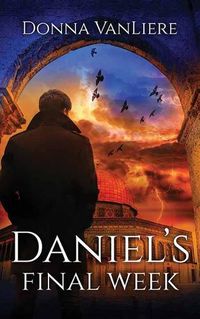 Cover image for Daniel's Final Week