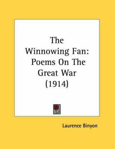 The Winnowing Fan: Poems on the Great War (1914)