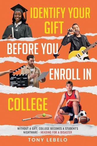 Cover image for Identify Your Gift Before You Enroll In College