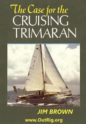 Cover image for The Case for the Cruising Trimaran