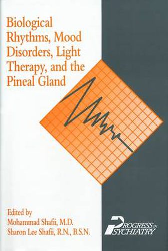 Cover image for Biological Rhythms, Mood Disorders, Light Therapy and the Pineal Gland