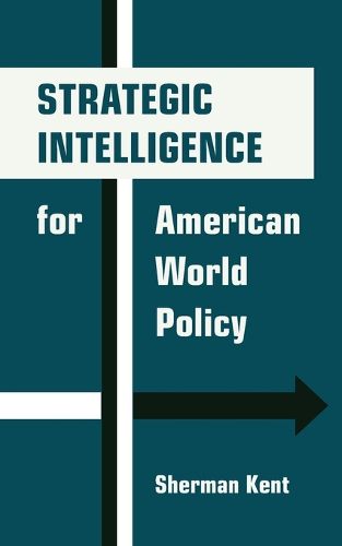Cover image for Strategic Intelligence for American World Policy