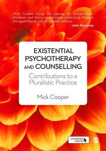 Cover image for Existential Psychotherapy and Counselling: Contributions to a Pluralistic Practice