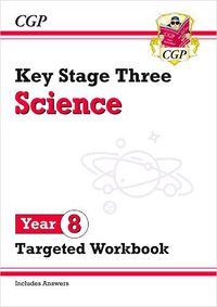 Cover image for KS3 Science Year 8 Targeted Workbook (with answers)