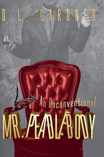 Cover image for An Unconventional Mr. Peadlebody