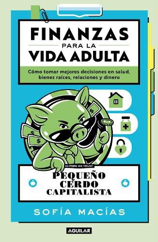 Cover image for Pequeno cerdo capitalista. la guia para la vida adulta / Little Capitalist Pig: The Guide to Adult Life