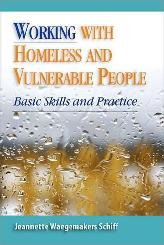 Cover image for Working With Homeless and Vulnerable People: Basic Skills and Practices