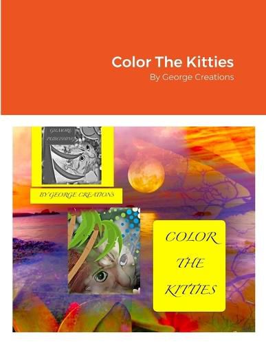 Cover image for Color The Kitties