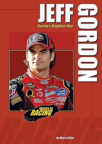 Cover image for Jeff Gordon: Racing's Brightest Star