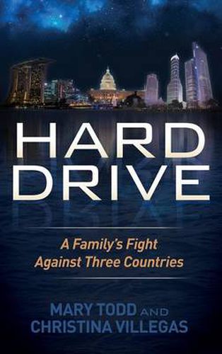 Cover image for Hard Drive: A Family's Fight Against Three Countries