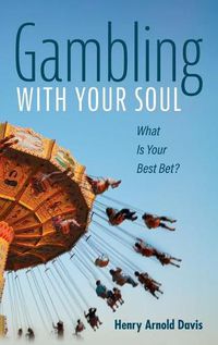 Cover image for Gambling With Your Soul