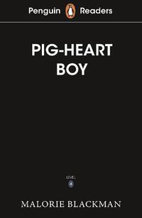 Cover image for Penguin Readers Level 4: Pig-Heart Boy (ELT Graded Reader)