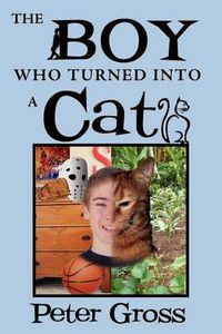 Cover image for The Boy Who Turned Into a Cat