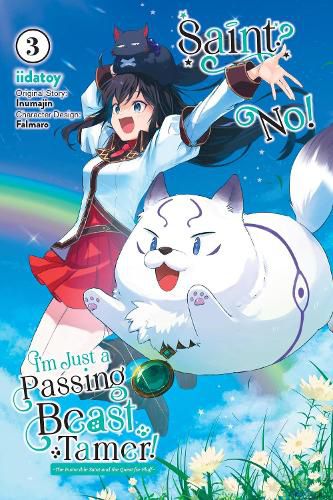 Cover image for Saint? No! I'm Just a Passing Beast Tamer!, Vol. 3