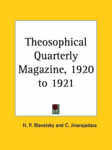 Cover image for Theosophical Quarterly Magazine Vol. 18 (1920-1921)