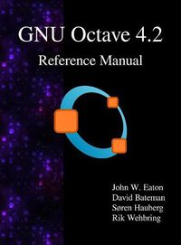 Cover image for GNU Octave 4.2 Reference Manual