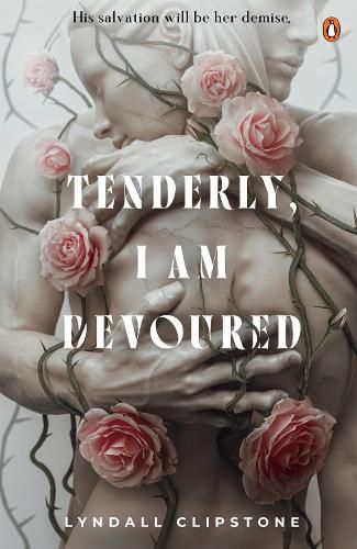 Cover image for Tenderly, I am Devoured