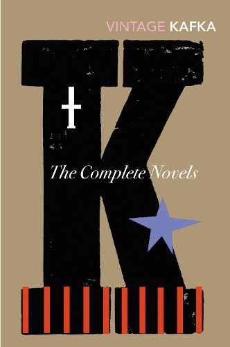 Cover image for The Complete Novels: Includes The Trial, Amerika and The Castle