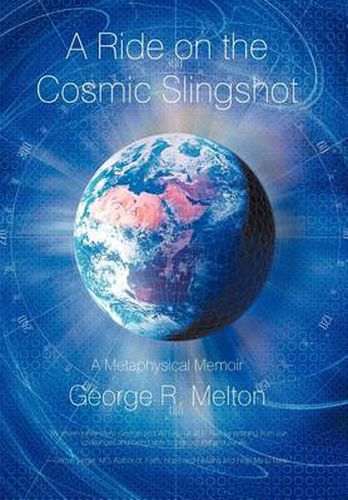 Cover image for A Ride on the Cosmic Slingshot: A Metaphysical Memoir