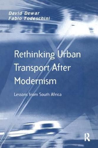 Cover image for Rethinking Urban Transport After Modernism: Lessons from South Africa