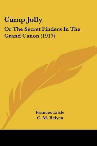 Cover image for Camp Jolly: Or the Secret Finders in the Grand Canon (1917)