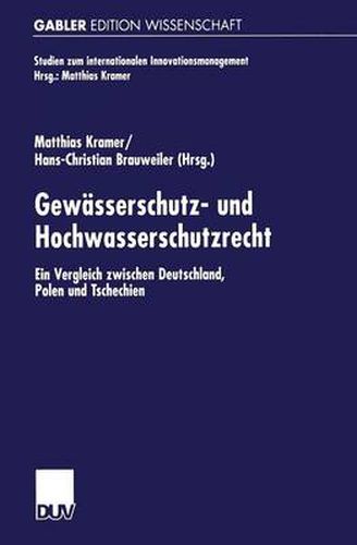 Cover image for Gewasserschutz- Und Hochwasserschutzrecht: Ein Vergleich Zwischen Deutschland, Polen Und Tschechien