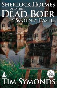 Cover image for Sherlock Holmes and the Dead Boer at Scotney Castle