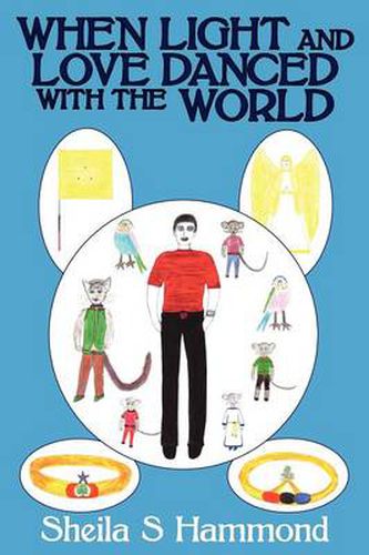 Cover image for When Light and Love Danced with the World