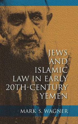 Cover image for Jews and Islamic Law in Early 20th-Century Yemen