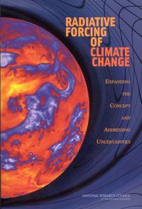 Cover image for Radiative Forcing of Climate Change: Expanding the Concept and Addressing Uncertainties