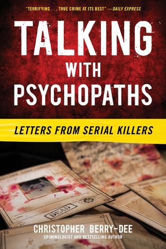 Talking with Psychopaths: Letters from Serial Killers