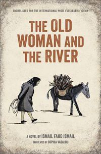 Cover image for The Old Woman And The River