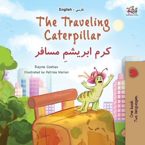 Cover image for The Traveling Caterpillar (English Farsi Bilingual Book for Kids)