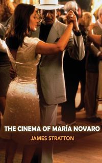 Cover image for The Cinema of Maria Novaro (hardback)