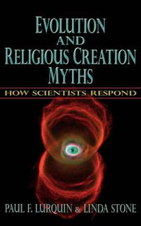 Cover image for Evolution and Religious Creation Myths: How Scientists Respond