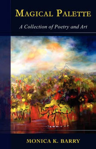 Cover image for Magical Palette: A Collection of Poetry and Art