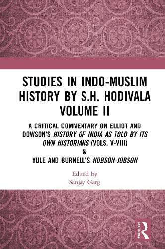 Cover image for Studies in Indo-Muslim History by S.H. Hodivala Volume II