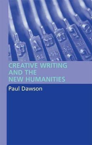 Cover image for Creative Writing and the New Humanities