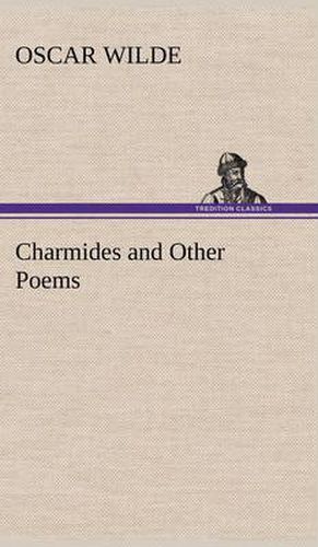 Cover image for Charmides and Other Poems