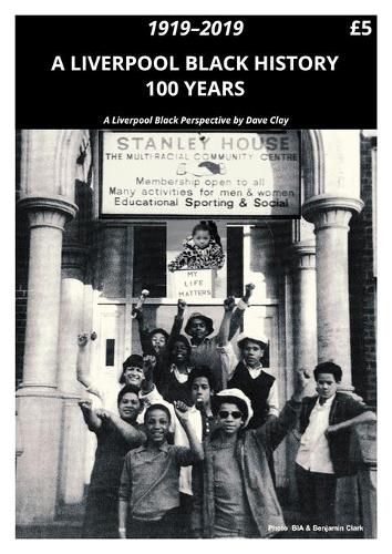 Cover image for A Liverpool Black History 1919-2019: A Liverpool Black Perspective