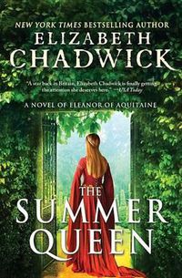 Cover image for The Summer Queen: A Novel of Eleanor of Aquitaine