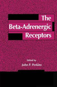 Cover image for The Beta-Adrenergic Receptors