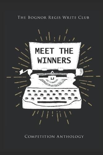 Meet The Winners: Bognor Regis Write Club Short Story competition Winners