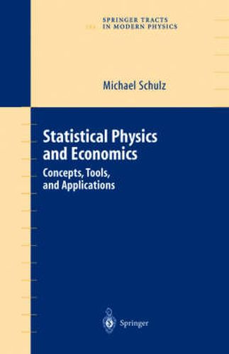 Statistical Physics and Economics: Concepts, Tools, and Applications